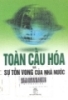  Toàn cầu hóa và sự tồn vong của nhà nước