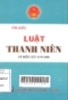 Luật thanh niên: có hiệu lực từ 01/07/2006