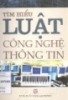  Tìm hiểu luật công nghệ thông tin