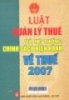     Luật quản lý thuế - Hệ thống chính sách hiện hành về thuế 2007