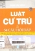 Luật cư trú & 54 câu hỏi đáp: Nghị định 107/2007/NĐ - CP ngày 25/06/2007 quy đinh chi tiết và hướng dẫn thi hành một số điều của Luật Cư trú