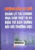 .... Hướng dẫn cơ chế quản lý tài chính mua sắm thiết bị và đầu tư xây dựng đối với trường học