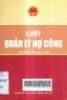 Luật quản lý nợ công có hiệu lực 01-07-2010