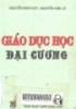 Giáo dục học đại cương: Dùng cho các trường đại học và cao đẳng sư phạm