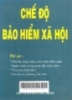 Chế độ bảo hiểm xã hội: Cán bộ, công nhân, viên chức nhà nước; Quân nhân trong quân đội nhân dân; Công an nhân dân; Cán bộ, xã, phường, thị trấn