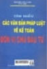 
Tìm hiểu các văn bản pháp luật về kế toán đơn vị chủ đầu tư