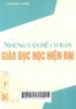 Những vấn đề cơ bản giáo dục học hiện đại: Tài liệu dùng cho các trường ĐHSP, CĐSP, THSP, Học viên cao học, nghiên cứu sinh, cán bộ quản lý giáo dục, giáo viên phổ thông và đại học