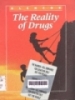 The reality of drugs