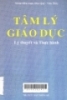 
Tâm lý giáo dục : Lý thuyết và thực hành. (Sách tham khảo) 