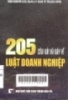 205 câu hỏi - Đáp về luật doanh nghiệp: Tài liệu dùng cho triển khai thi hành luật doanh nghiệp