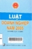 Luật doanh nghiệp năm 2005: Có hiệu lực 01-01-2006