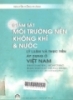 
Giám sát môi trường nền không khí và nước: Lý luận và thực tiến áp dụng ở Việt Nam