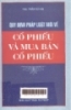 Quy định pháp luật mới về cổ phiếu và mua bán cổ phiếu