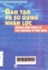 
Đào tạo và sử dụng nhân lực trong nền kinh tế thị trường ở Việt Nam