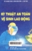 Kỹ thuật an toàn vệ sinh lao động