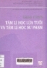 Giáo trình tâm lí học lứa tuổi và tâm lí học sư phạm