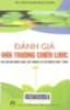 
Đánh giá môi trường chiến lược: Các dự án chiến lược, quy hoạch và kế hoạch phát triển