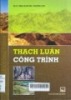 Thạch luận công trình 