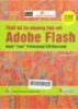 Thiết kế đa phương tiện với Adobe Flash: Adobe Flash Professional CS6 lllustrated