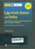 Lập trình Game với Unity = Learn Unity3D programming with UnityScript: Unity’s JavaScript for beginners