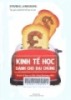 Kinh tế học dành cho đại chúng: Kinh tế học và đời sống thường nhật