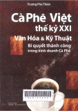 Cà phê Việt thế kỷ XXI - Văn hóa và kỹ thuật: Bí quyết thành công  trong kinh doanh cà phê