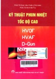 Kỹ thuật phun nhiệt tốc độ cao HVAF - HVOF - D-GUN