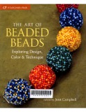 The Art of Beaded Beads: Exploring Design, Color & Technique 