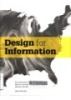 Design for Information : An Introduction to the Histories, Theories, and Best Practices Behind Effective Information Visualizations   4.1 (80 ratings by Goodreads)