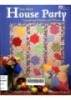 House Party : Coordinated Quilts and Pillows