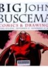 Big John Buscema: Comics & Drawings