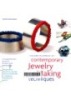 The Encyclopedia of Contemporary Jewelry-Making Techniques