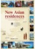 New Asian Residences: Integration and Innovation of Asian Style and Modern Design