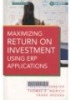 Maximizing Return on Investment Using ERP Applications