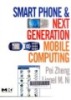 Smart Phone and Next Generation Mobile Computing