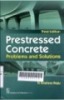 Prestressed Concrete : Problems and Solutions