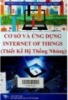 Cơ sở và ứng dụng Internet of Thing ( thiết kế hệ thống nhúng )