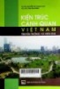 Kiến trúc cảnh quan Việt Nam - Truyền thống và hiện đại
