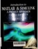 Introduction to MATLAB & SIMULINK: A Project Approach