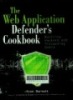 The Web Application Defender's Cookbook