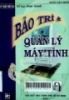 BẢO TRÌ VÀ QUẢN LÝ MÁY TÍNH