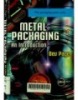 METAL PACKAGING An Introduction