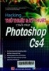 HACKING THỦ THUẬT VÀ KỸ THUẬT THÂM NHẬP PHOTOSHOP CS4