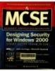 MCSE Designing Security for Windows 2000 Study Guide