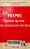 FoxPro Kỹ thuật lập trình Các chương trình ứng dụng