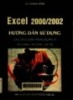 Excel 2000/2002 Hướng dẫn sử dụng Các ứng dụng trong quản lý Tài chính - Kế toán - Vật tư