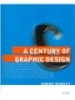 Bài giảng Thực tập chuyên ngành trước in 1 (Major Practice For Prepress 1): A Century of Graphic Design