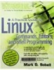 A PRACTICAL GUIDE TO LINUX COMMANDS, EDITORS, AND SHELL PROGRAMMING