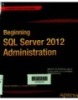 Beginning SQL Server 2012 Administration