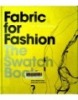 Fabric For Fashion - The Swatch Book